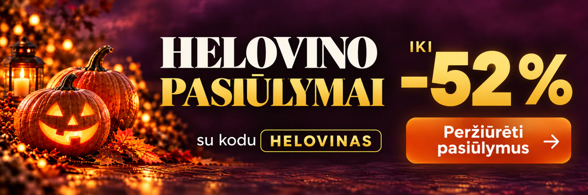 Peržiūrėti Helovino pasiūlymus iki −52 % su kodu HELOVINAS
